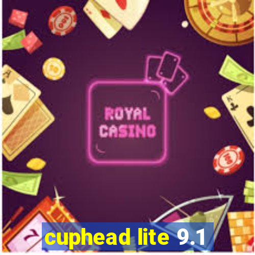 cuphead lite 9.1